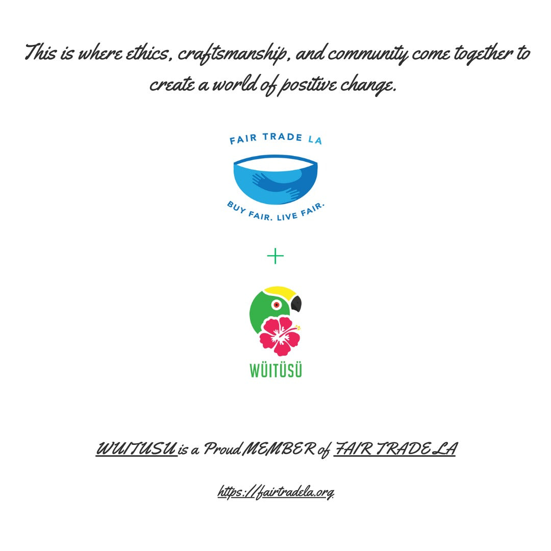 Wuitusu is Now a Member of Fair Trade LA